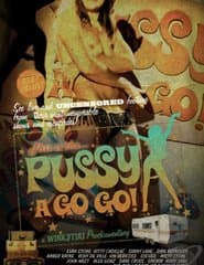   / a Pussy Go Go (2009)